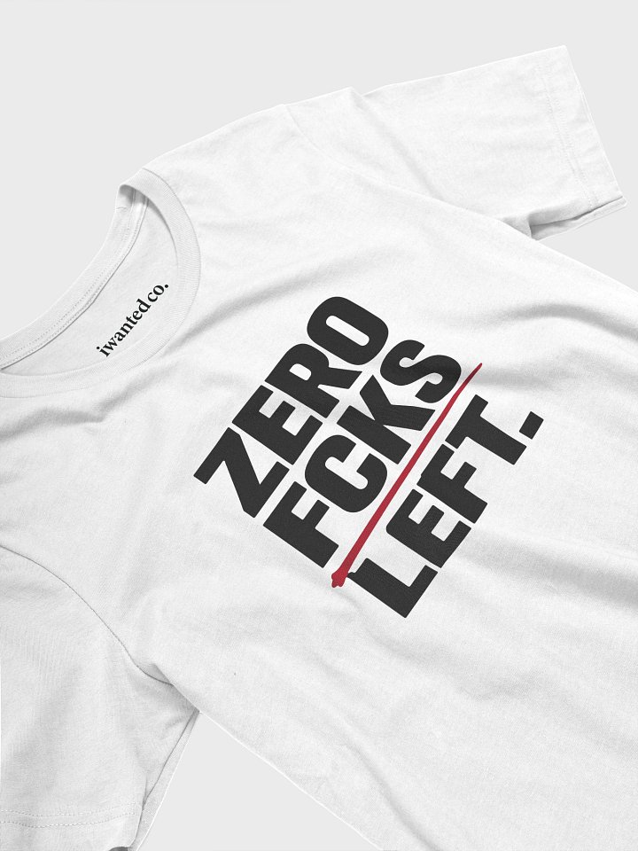 Zero Fcks Left T-Shirt product image (2)
