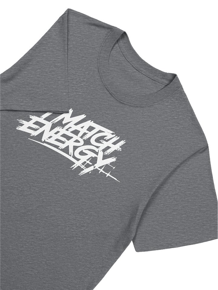 I Match Energy White on Dark Gray product image (1)