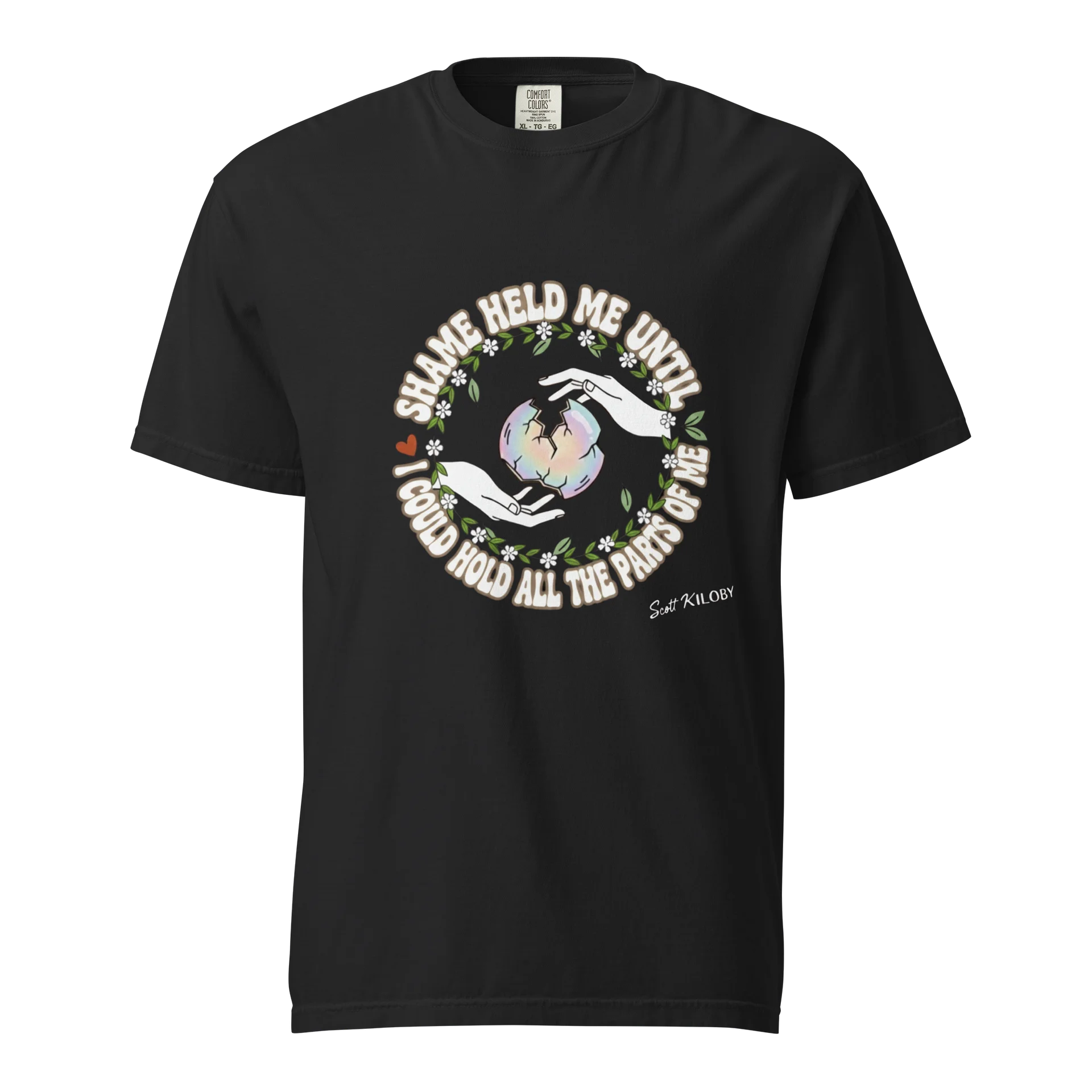 “Shame Held Me Until I Could Hold All The Parts of Me” Black T-Shirt product image (1)