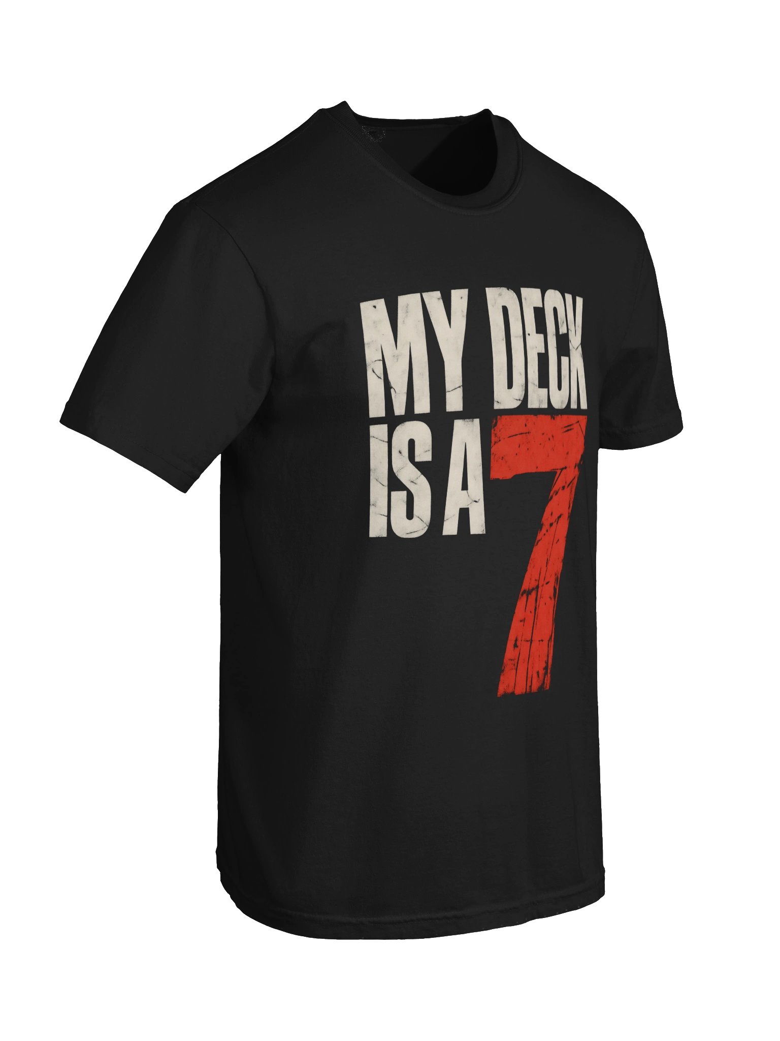 MY DECK IS A 7 Heavy T-Shirt product image (6)