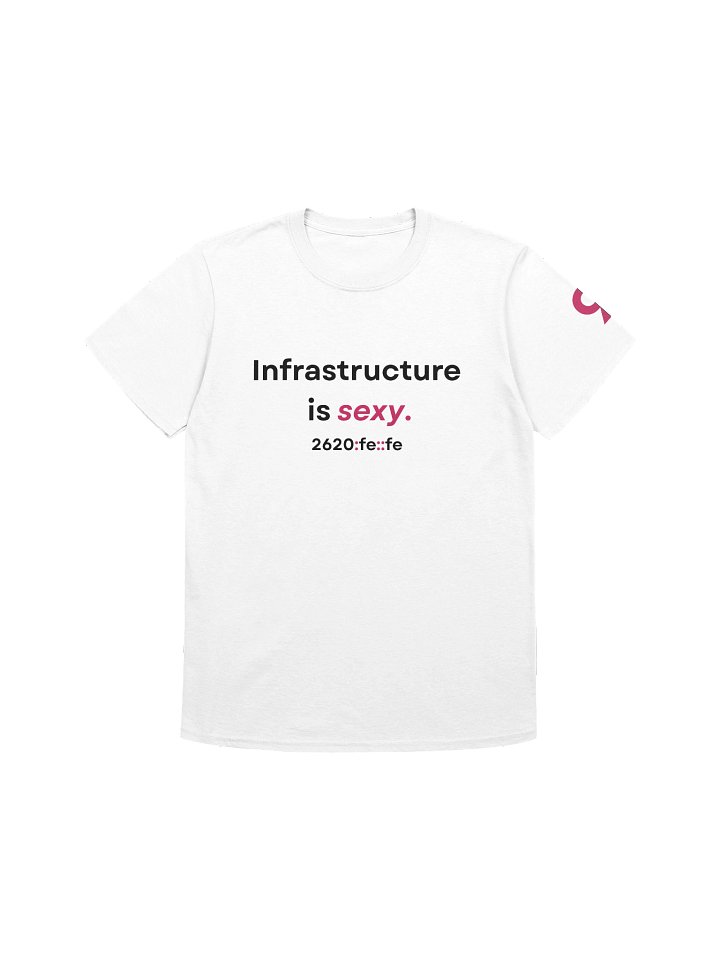 "Infrastructure is sexy." T-Shirt product image (1)