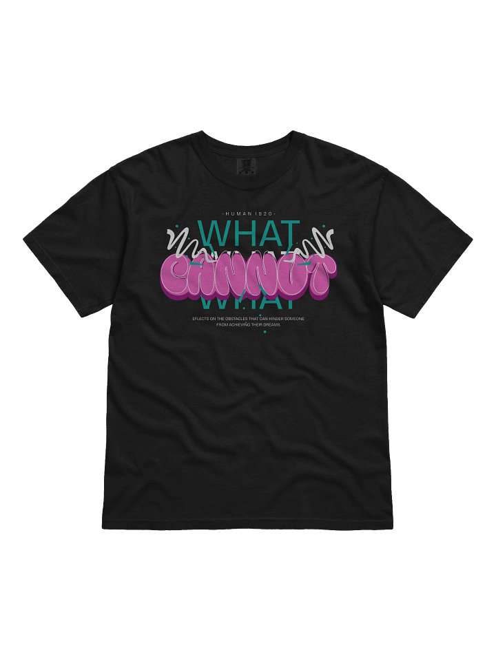 What Cannot Streetwear Typography T-Shirt product image (1)