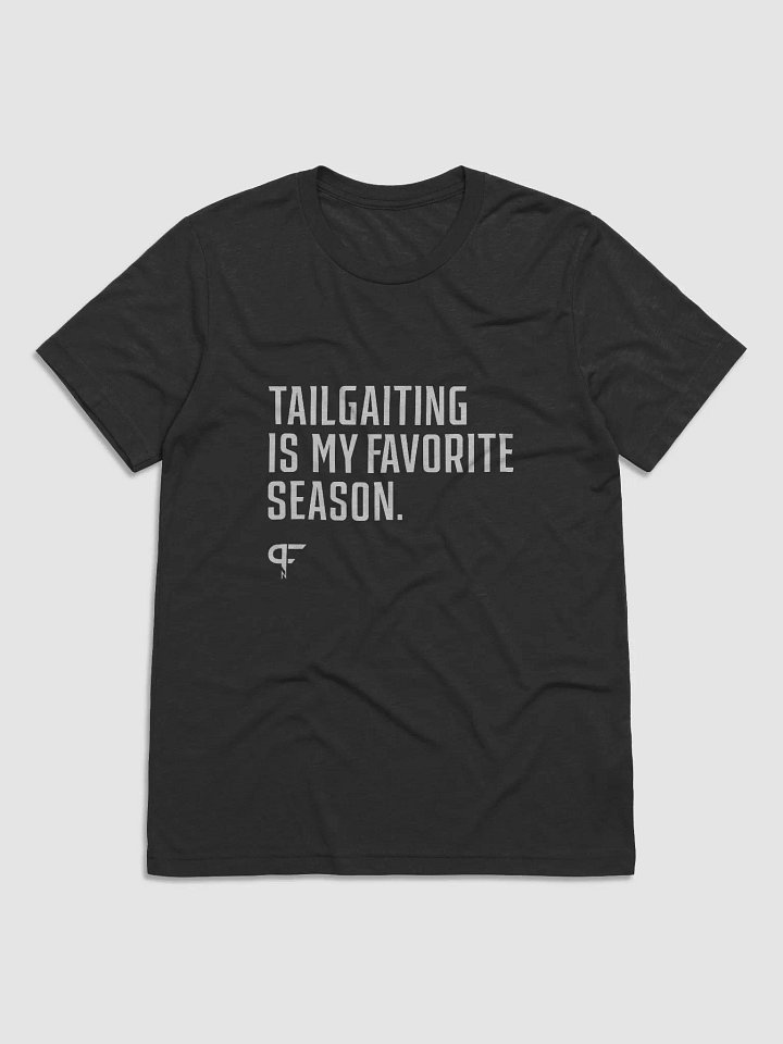 Tailgating Is My Favorite Season product image (1)