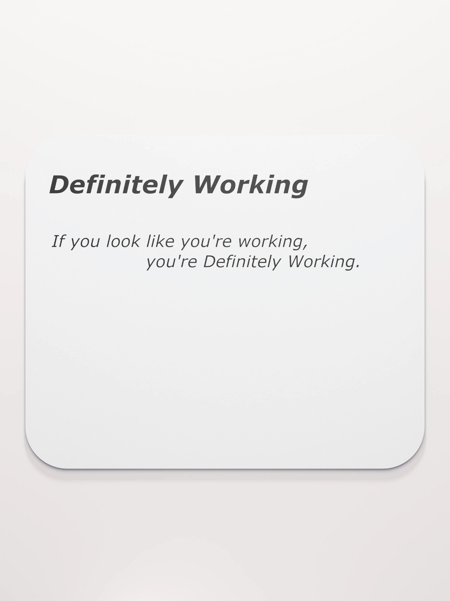 Definitely Working Mouse Pad product image (2)