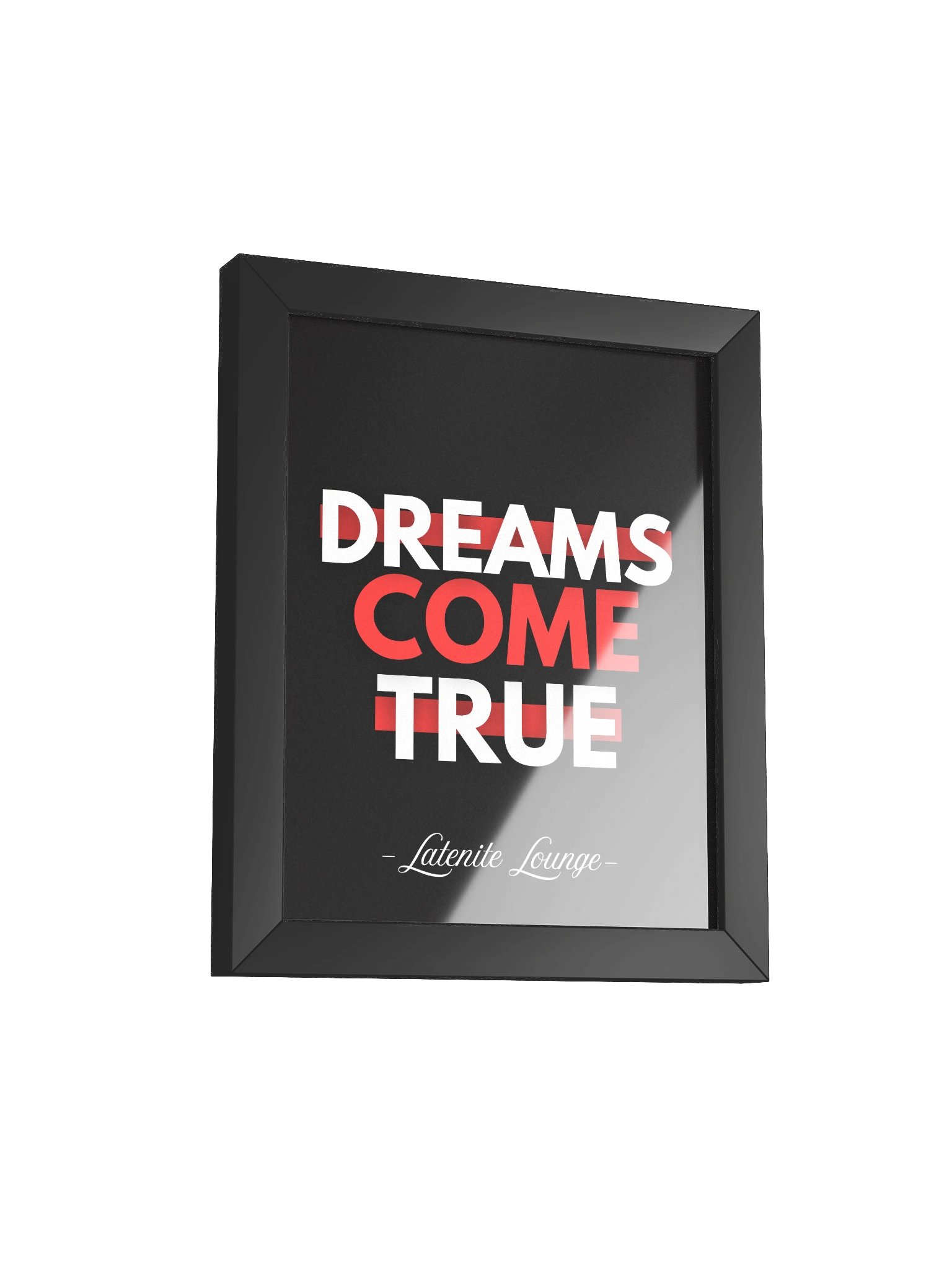 DREAMS COME TRUE — Framed Matte Poster by Latenite Lounge product image (8)