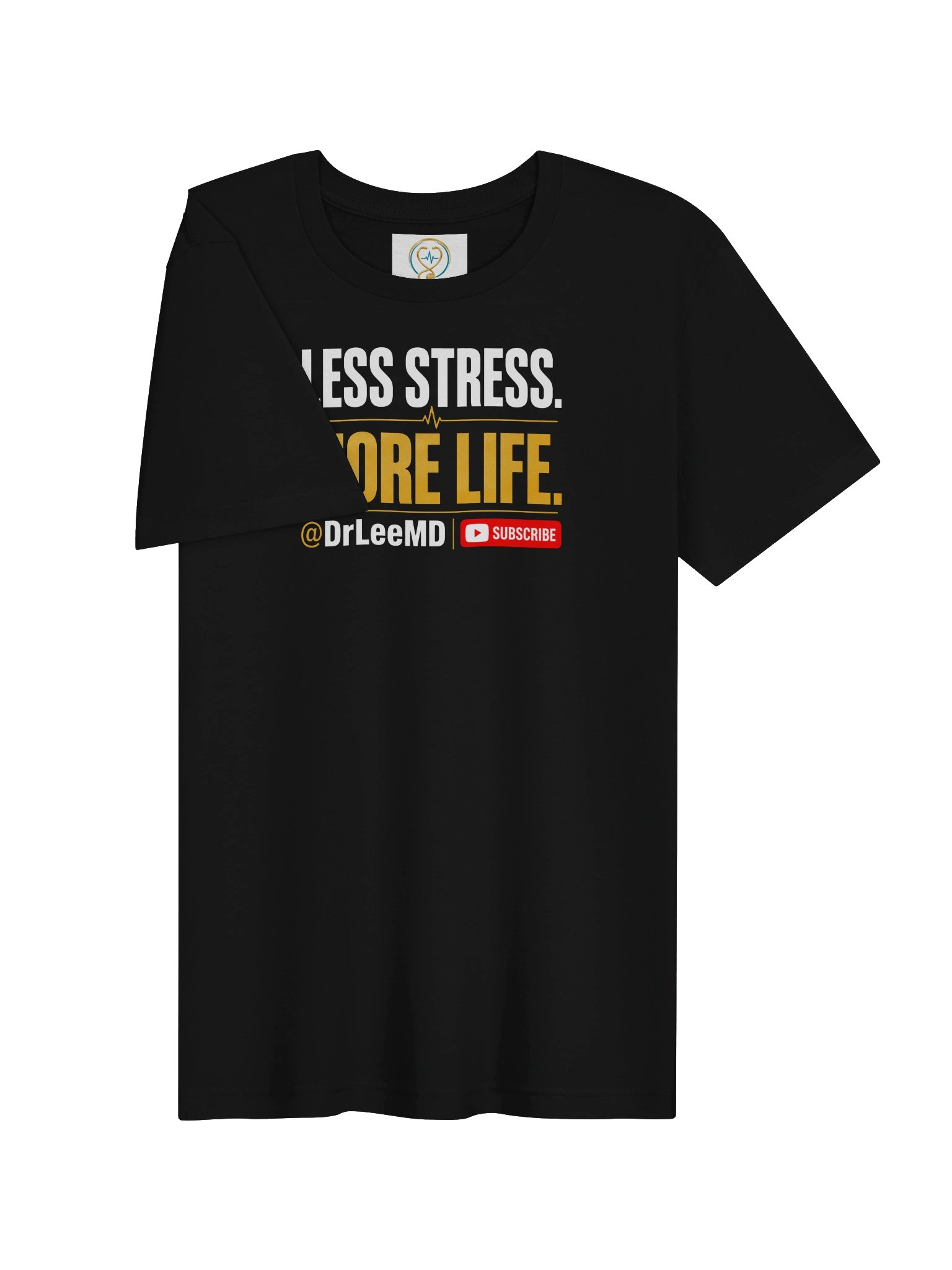 Less Stress. More Life. unisex T-shirt product image (4)