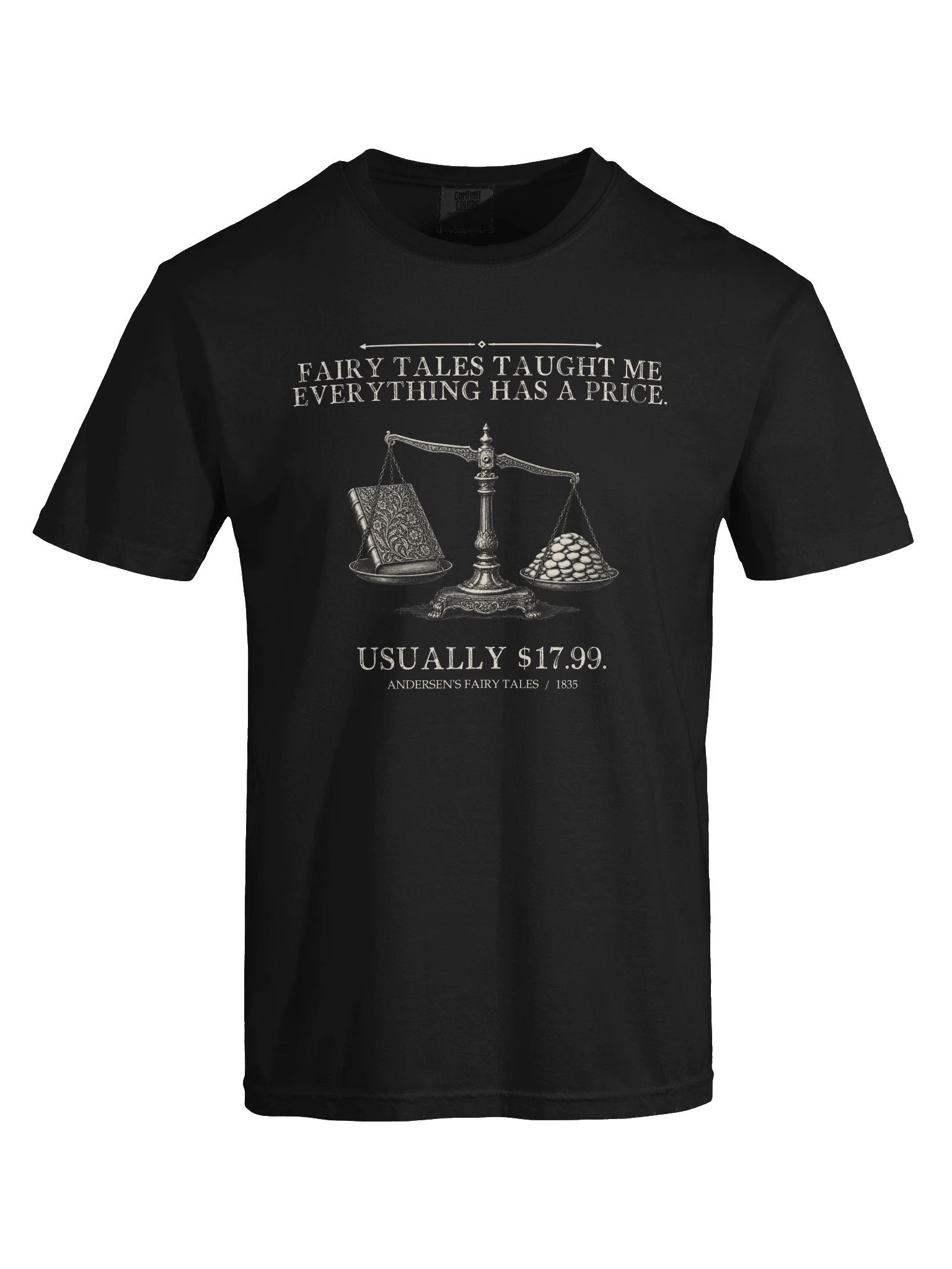 Fairy Tales Taught Me Everything Has Price -- Andersens Fairy Tales Tee (Dark) product image (25)