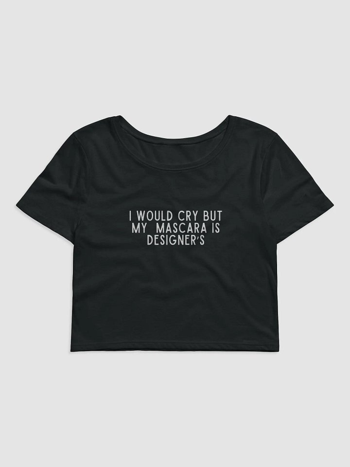 I Would Cry Crop Tee product image (1)