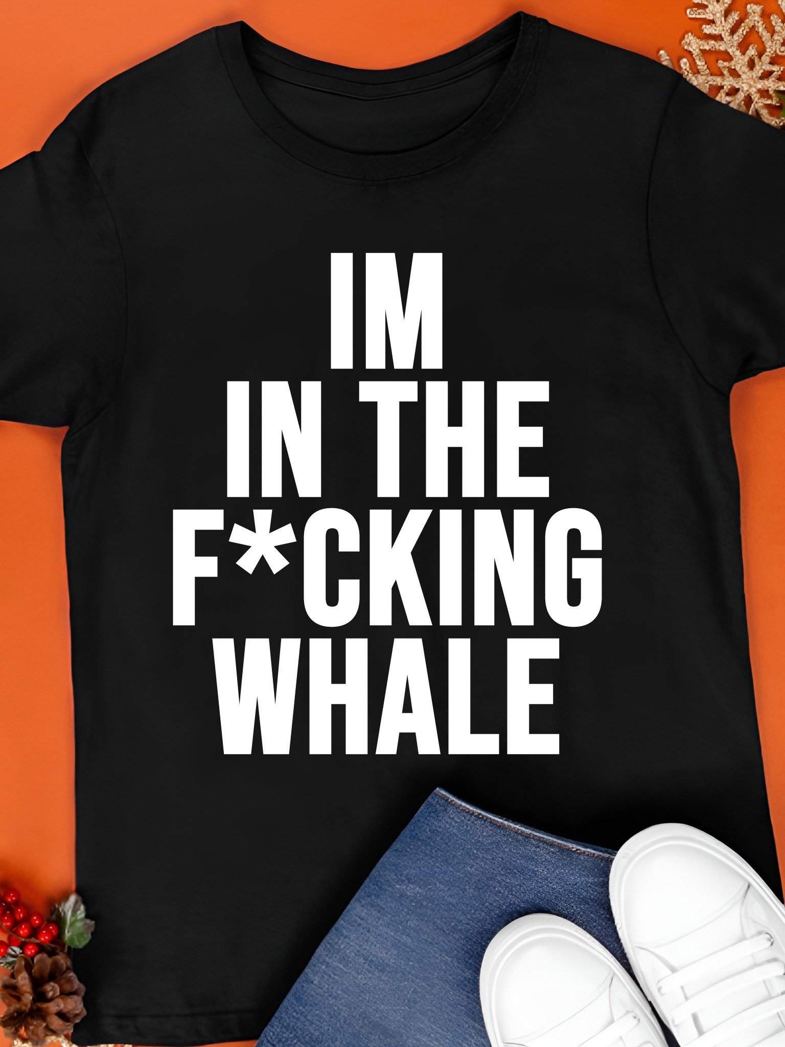 Josh Brolin Im In The Fucking Whale Shirt product image (1)