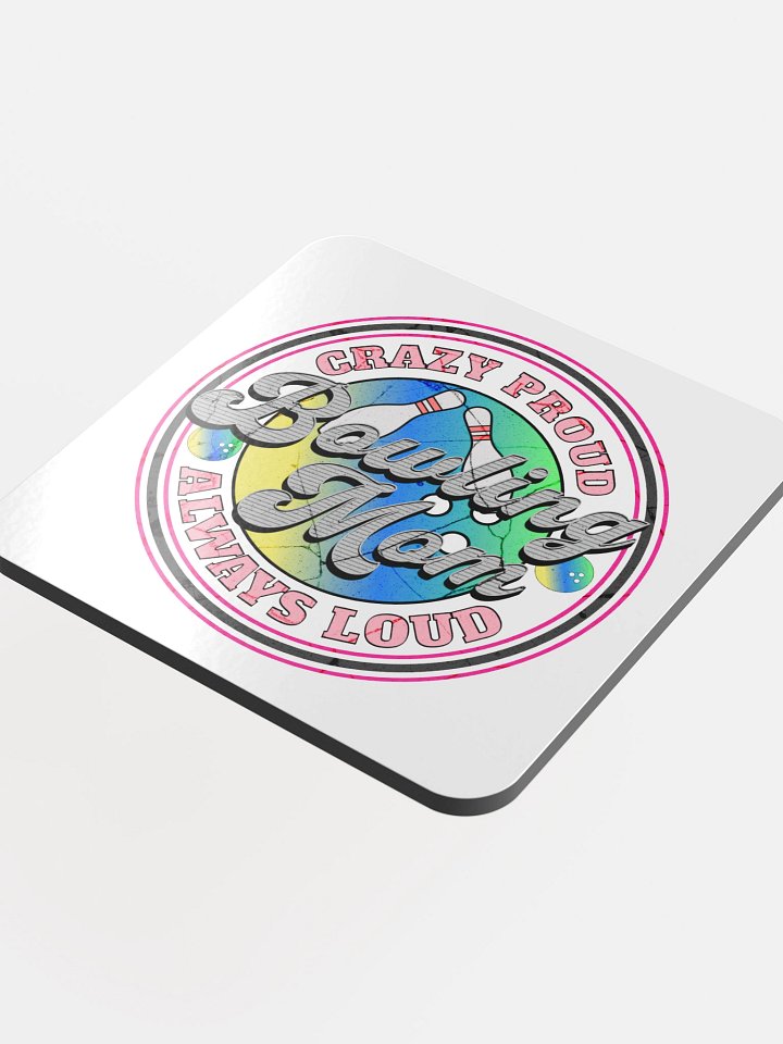 Bowling Mom Crazy Proud Always Loud Coaster product image (1)