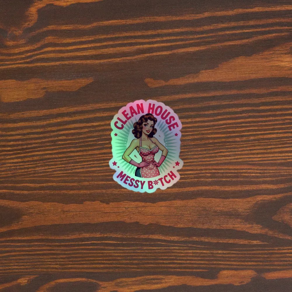 Clean House, Messy B*tch - Retro Sass Holographic Sticker Set product image (4)