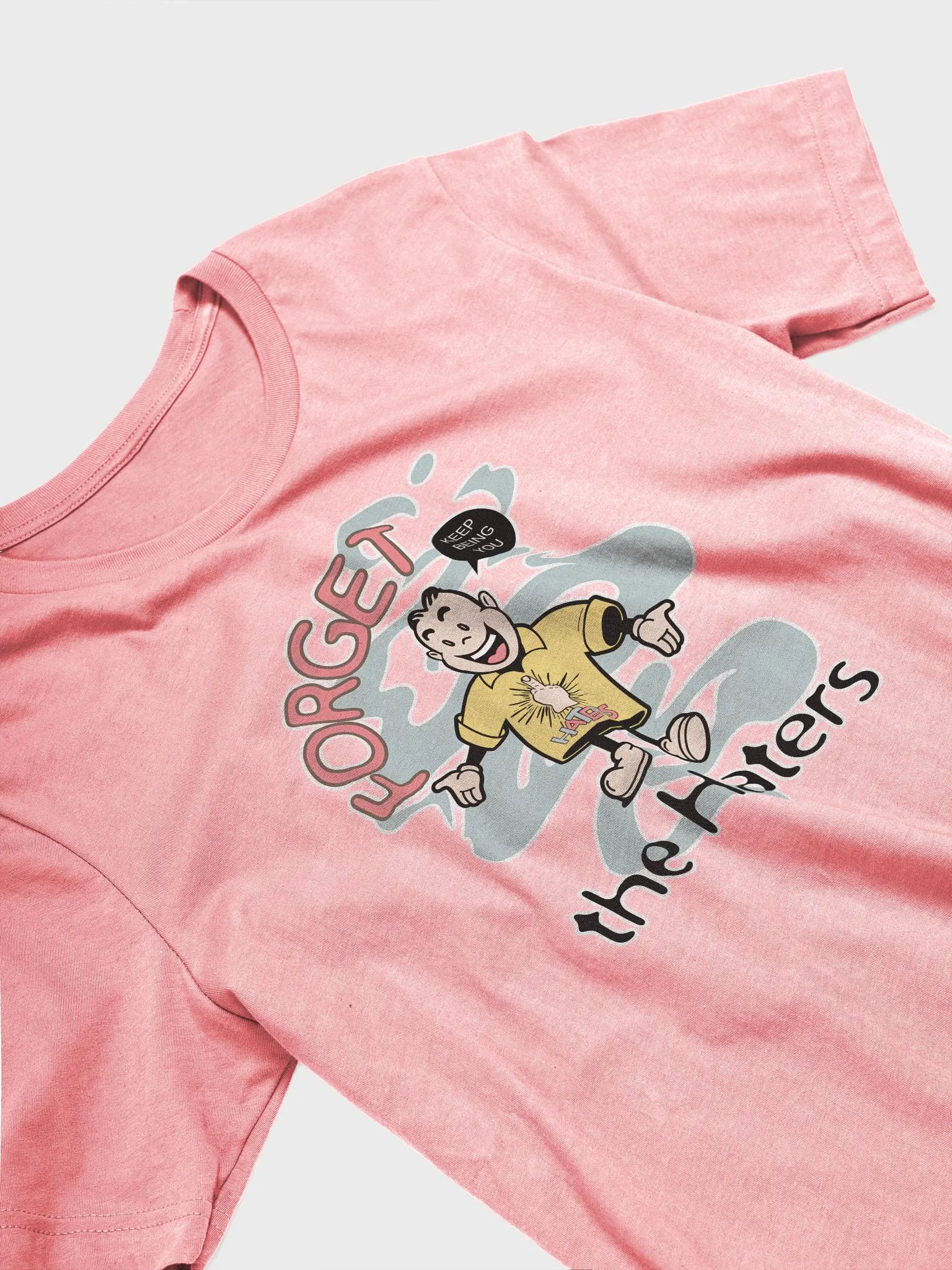 Forget the Haters Premium T-shirt product image (3)