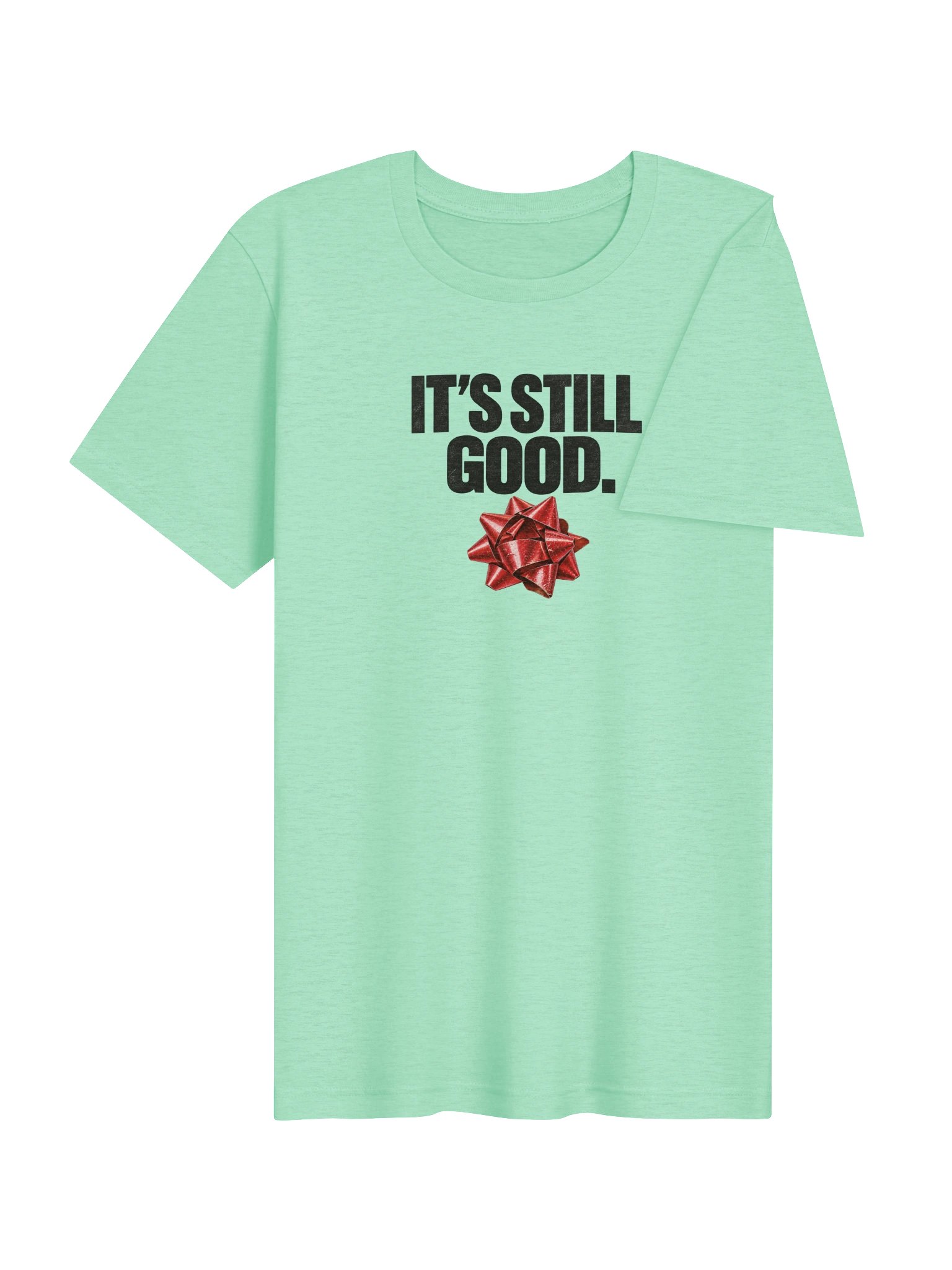 It’s Still Good. | Christmas Bow Unisex T-Shirt product image (46)