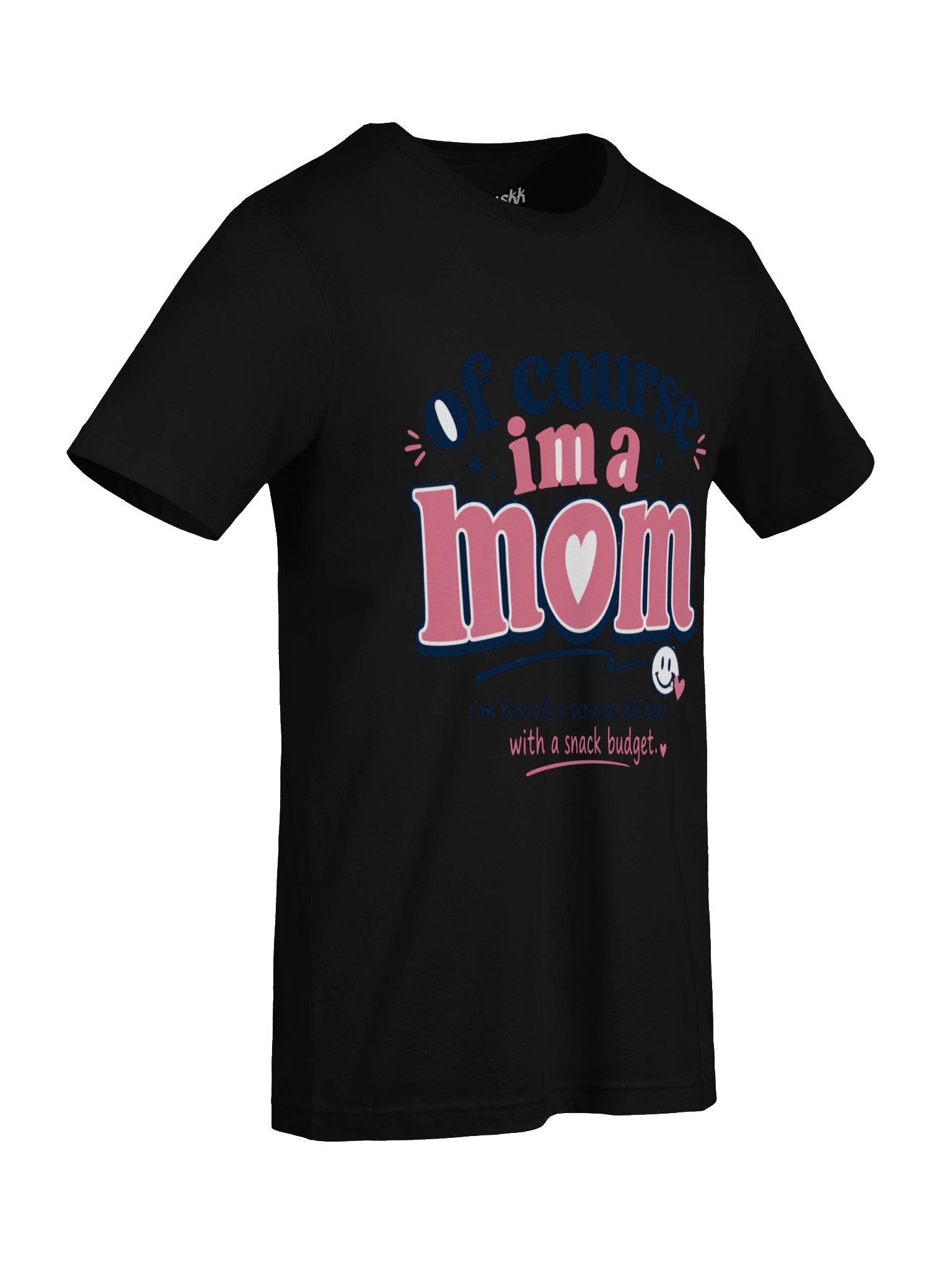 Of Course I’m a Mom Funny Graphic Tee product image (7)