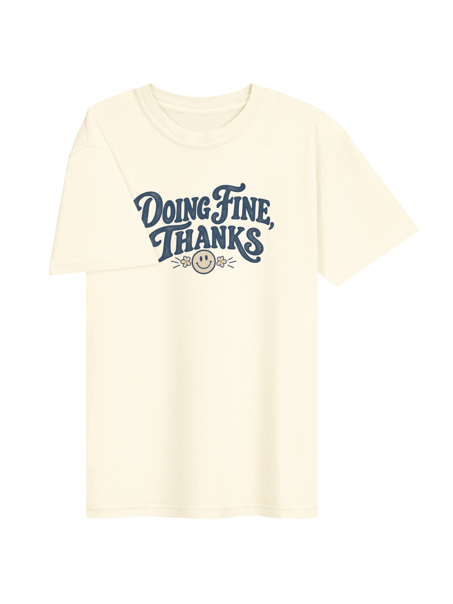 Doing Fine, Thanks — Minimal Slogan Tee product image (4)
