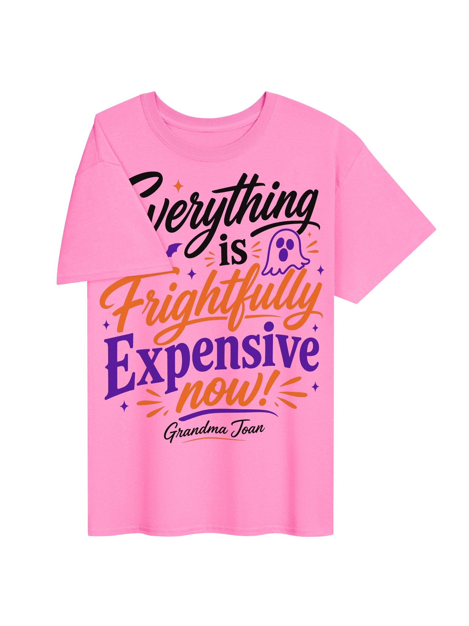 Everything is Frightfully Expensive Now! - t-shirt product image (4)