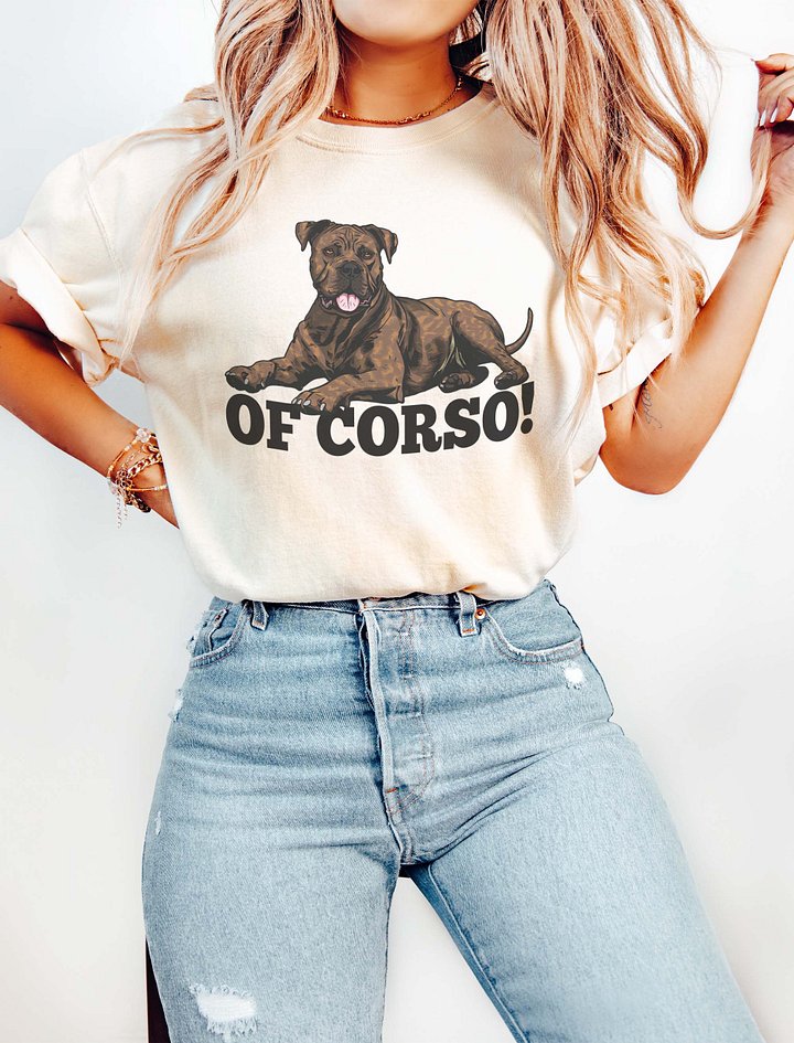 Of Corso! T-Shirt of a Cane Corso (Brindle) | Funny T-Shirt for Cane Corso Paw-rents product image (2)