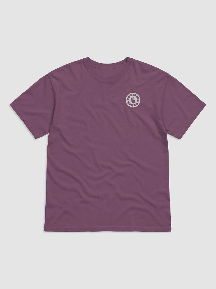 Positive Vibes (Comfort Colors Garment-Dyed Heavyweight T-Shirt) product image (1)