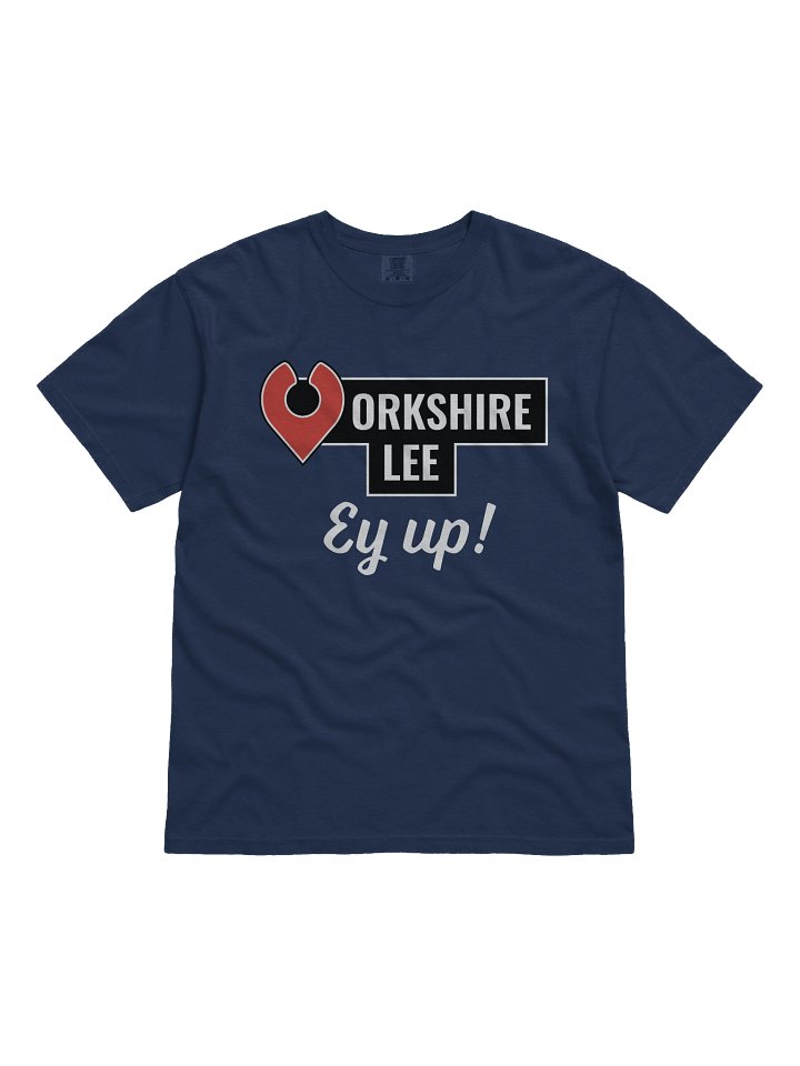 Yorkshire Lee Ey Up! T-Shirt product image (1)