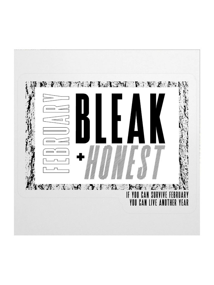 Februrary Is An Honest Month Sticker product image (1)