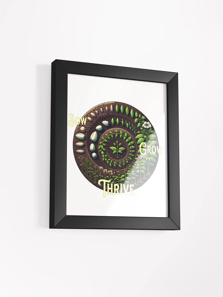 Sow, Grow, Thrive Framed Poster | Grow with Purpose | Flourish from Within | Cultivate Your Dreams | Blossom with Patience | Nurture Your Path product image (2)