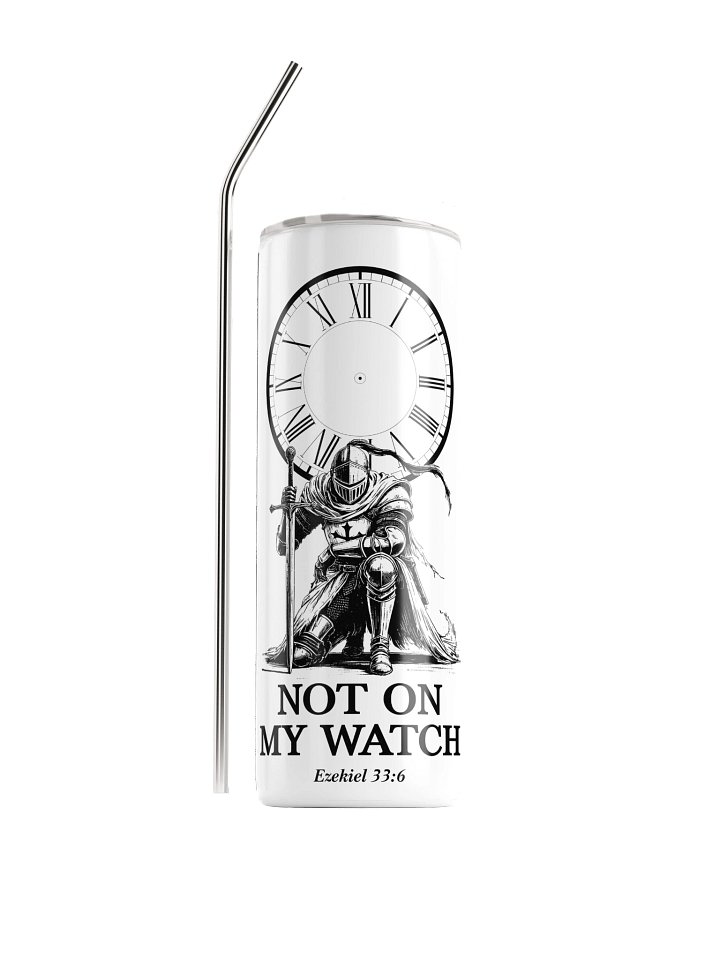 Not on My Watch, V2, 20oz Tumbler product image (1)