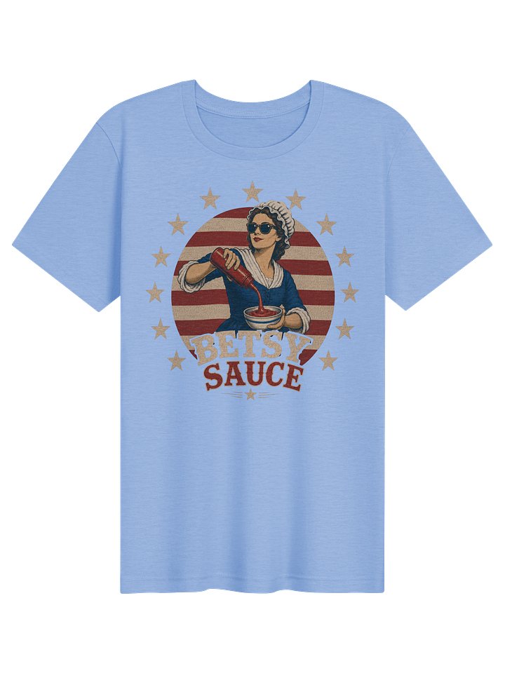 Betsy "Sauce" Ross T-Shirt | Grill Team 1776 Tee product image (71)