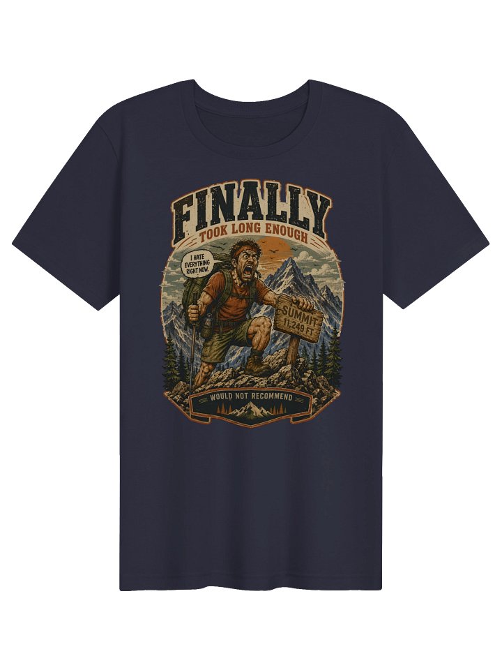 Finally: Took Long Enough Hiking Tee product image (4)