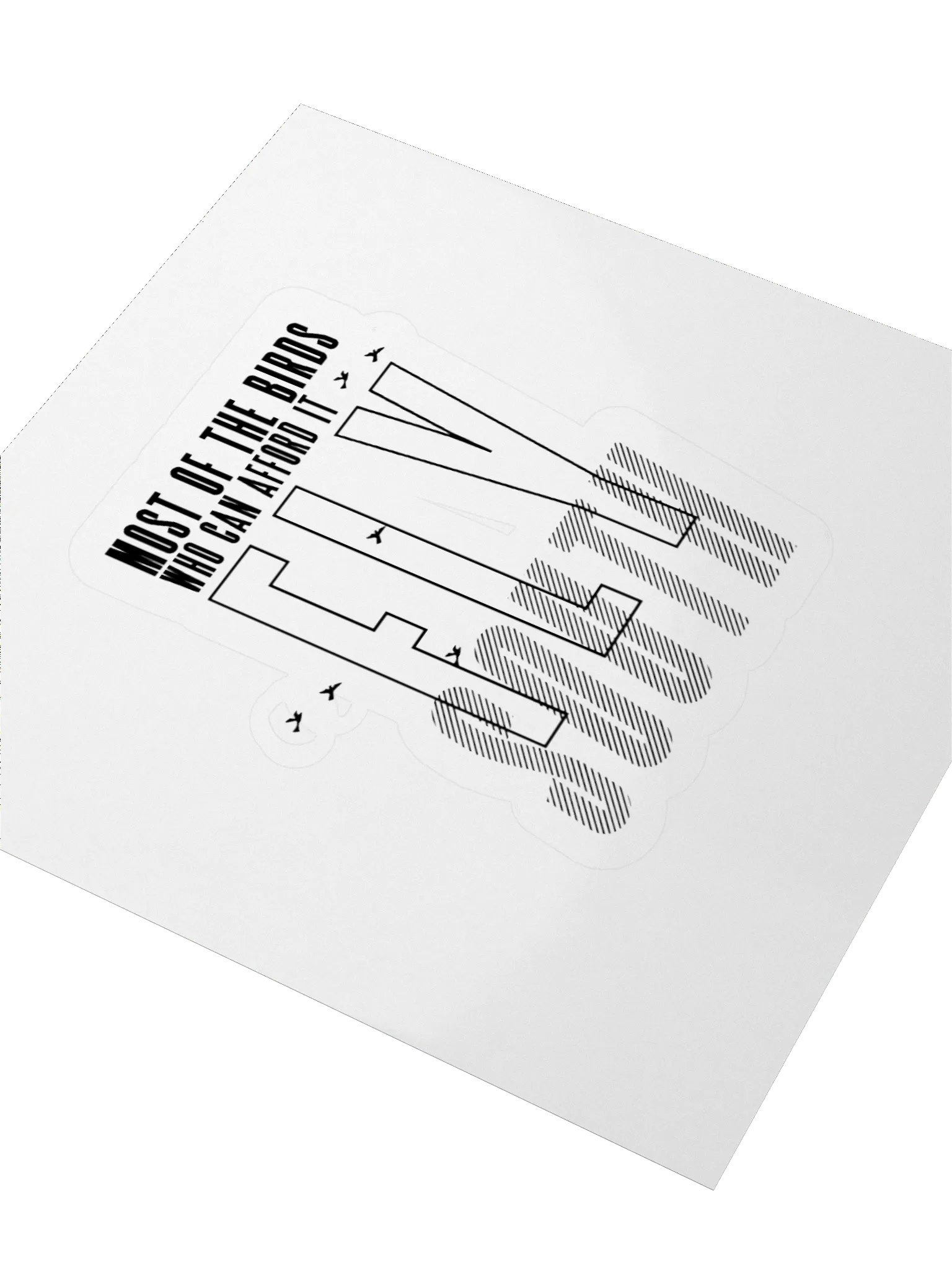 Birds Who Can Afford It Fly South Sticker product image (9)