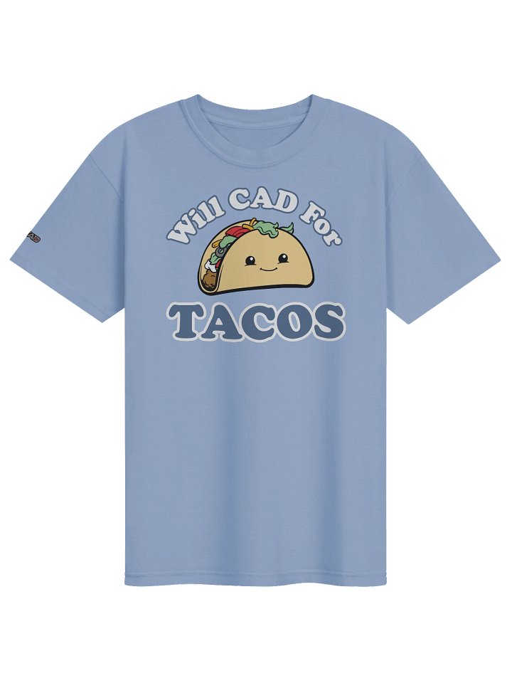 Will CAD For Tacos Tee Shirt product image (1)