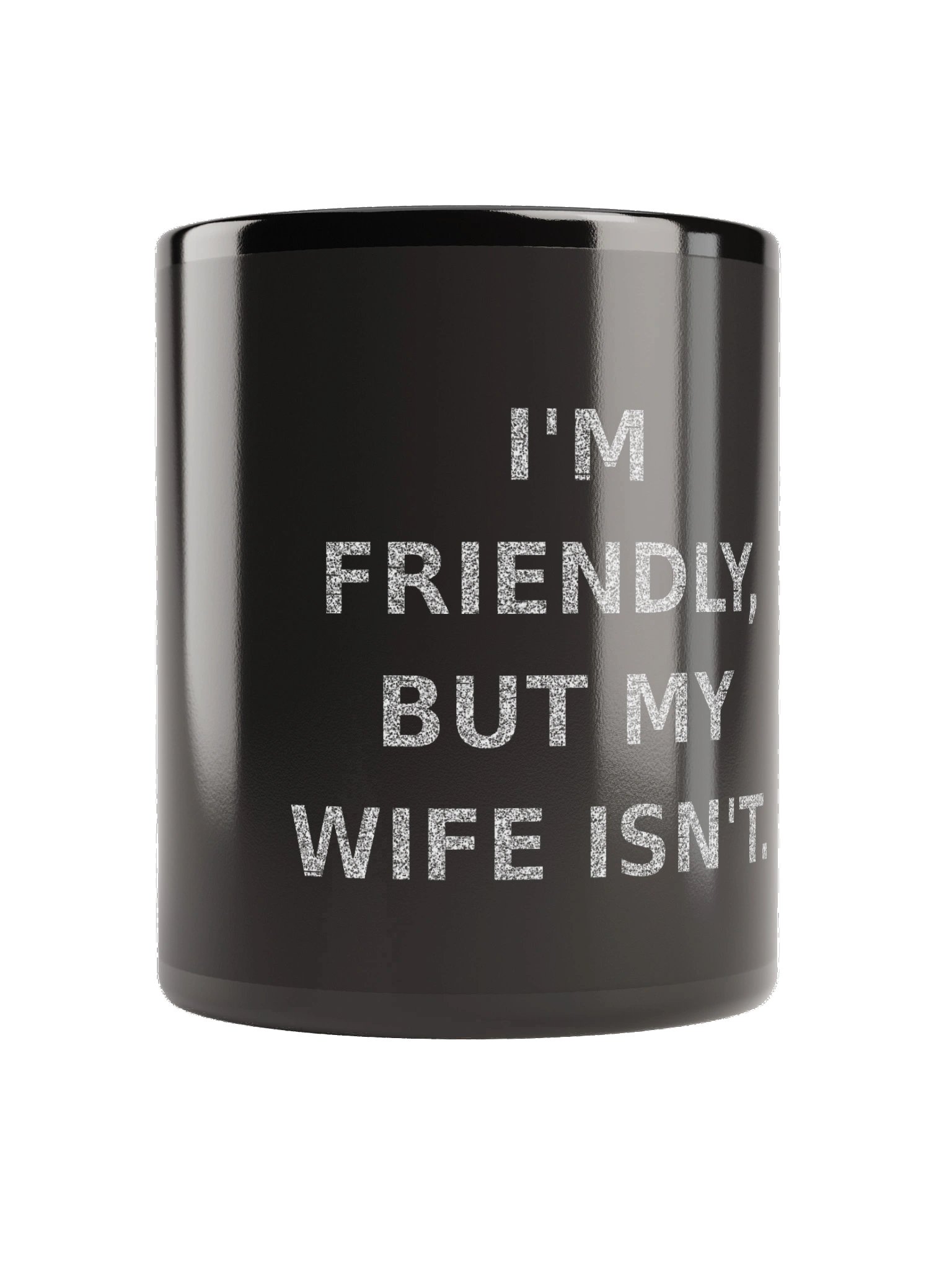 "I'm Friendly, But My Wife Isn't" Mug product image (2)