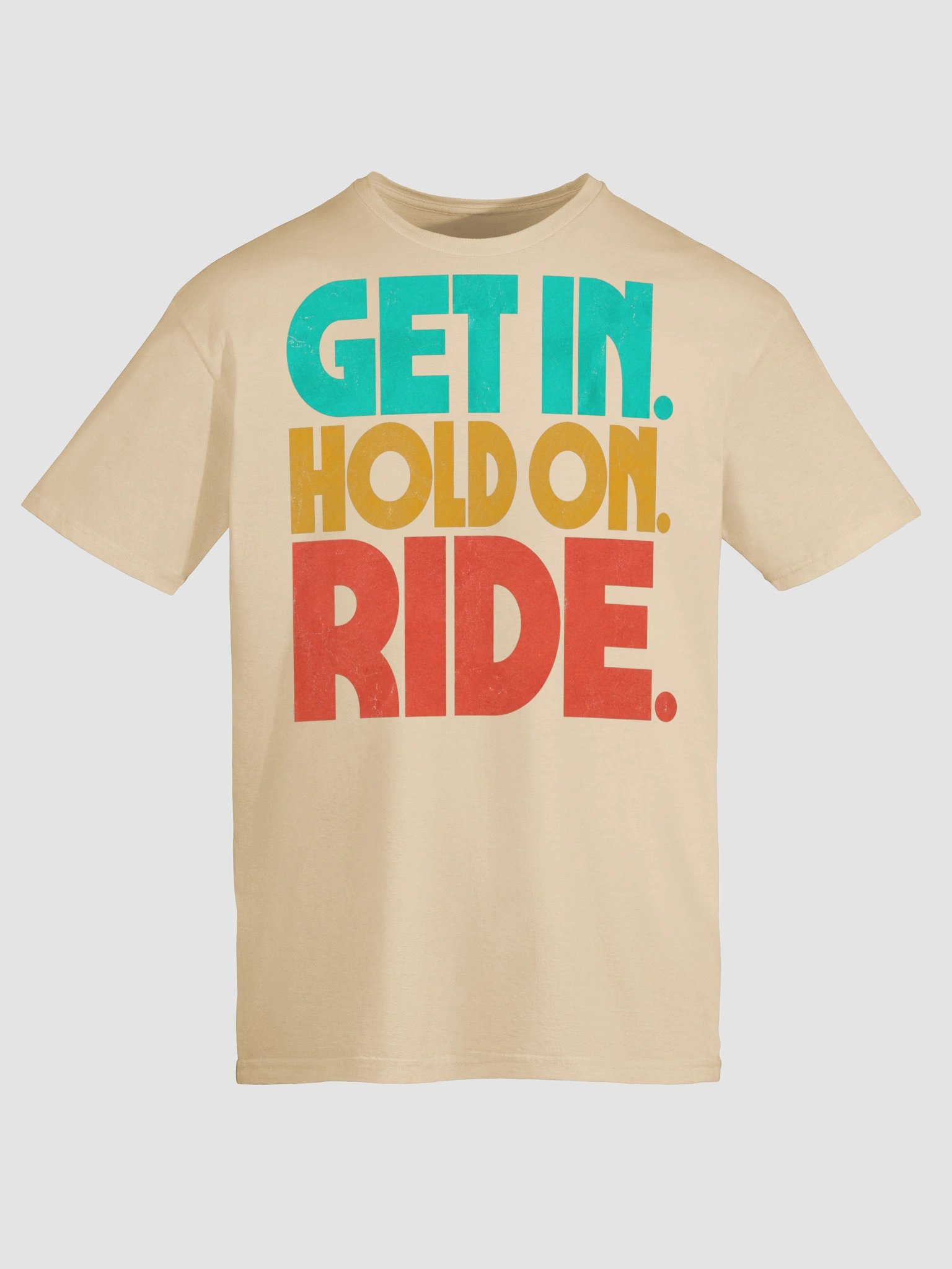 Get In. Hold On.Ride product image (2)