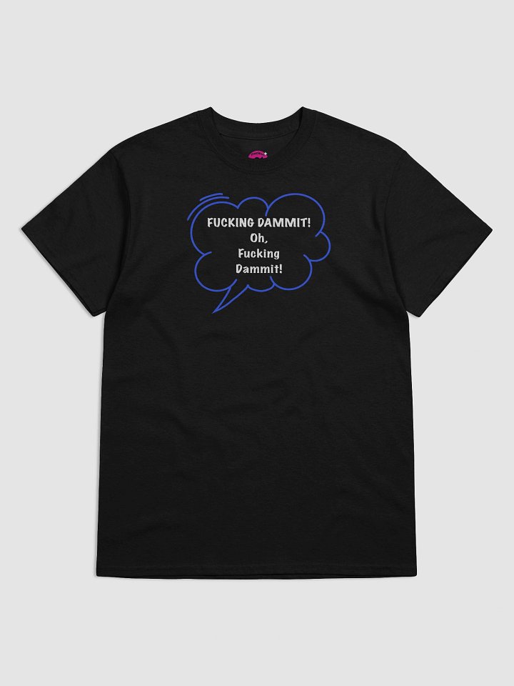 Fucking Dammit T-Shirt product image (1)