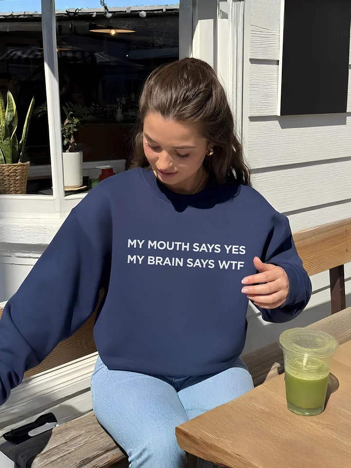 My Brain Says WTF Sweatshirt product image (1)