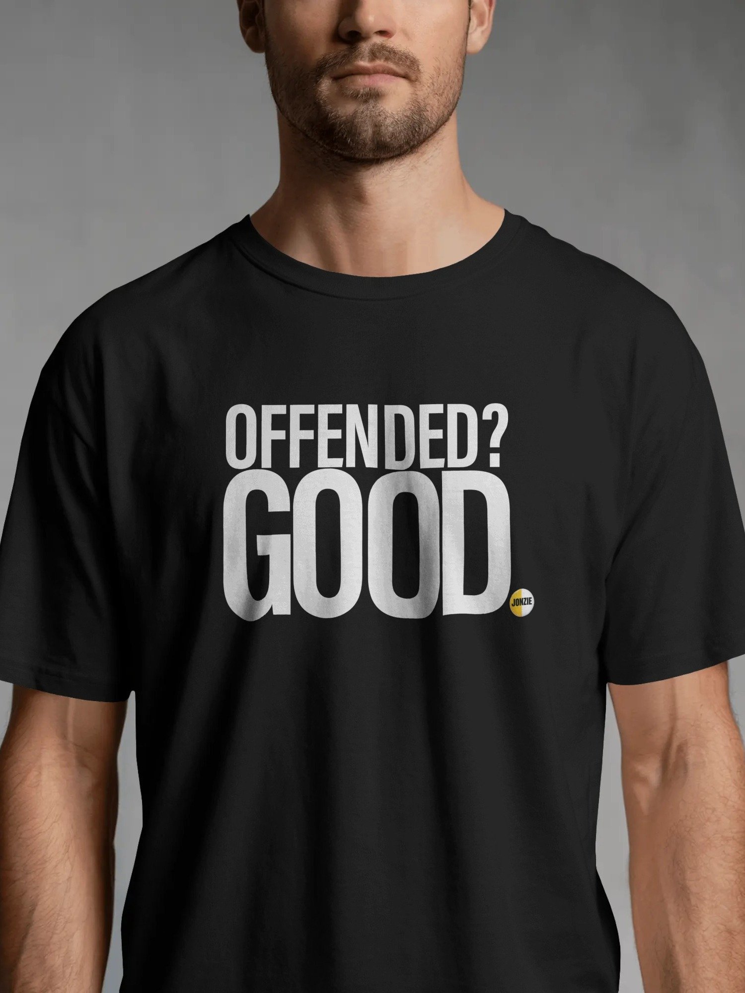 OFFENDED? GOOD. T-Shirt product image (24)