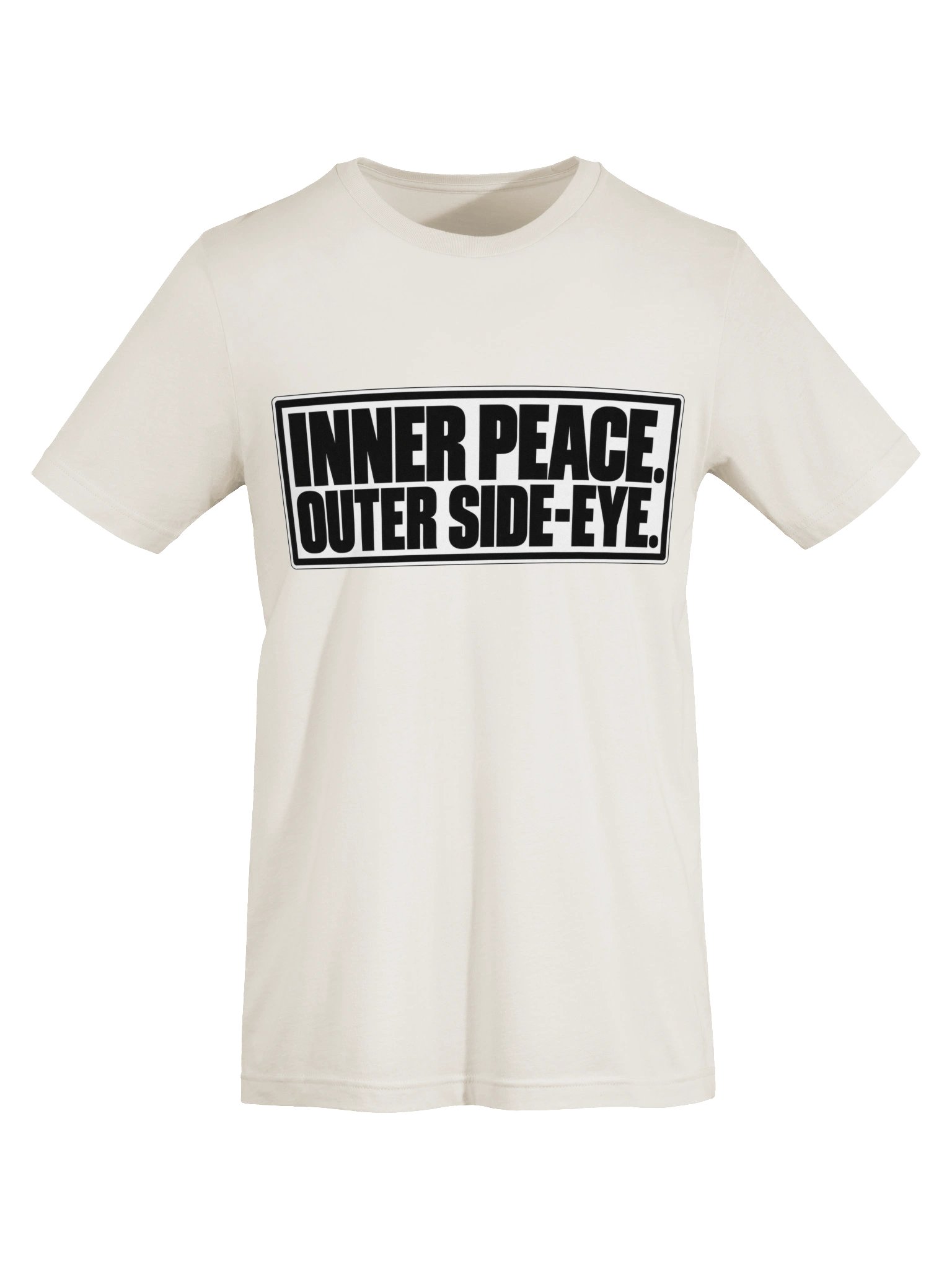 Inner Peace. Outer Side-Eye. Tee product image (47)