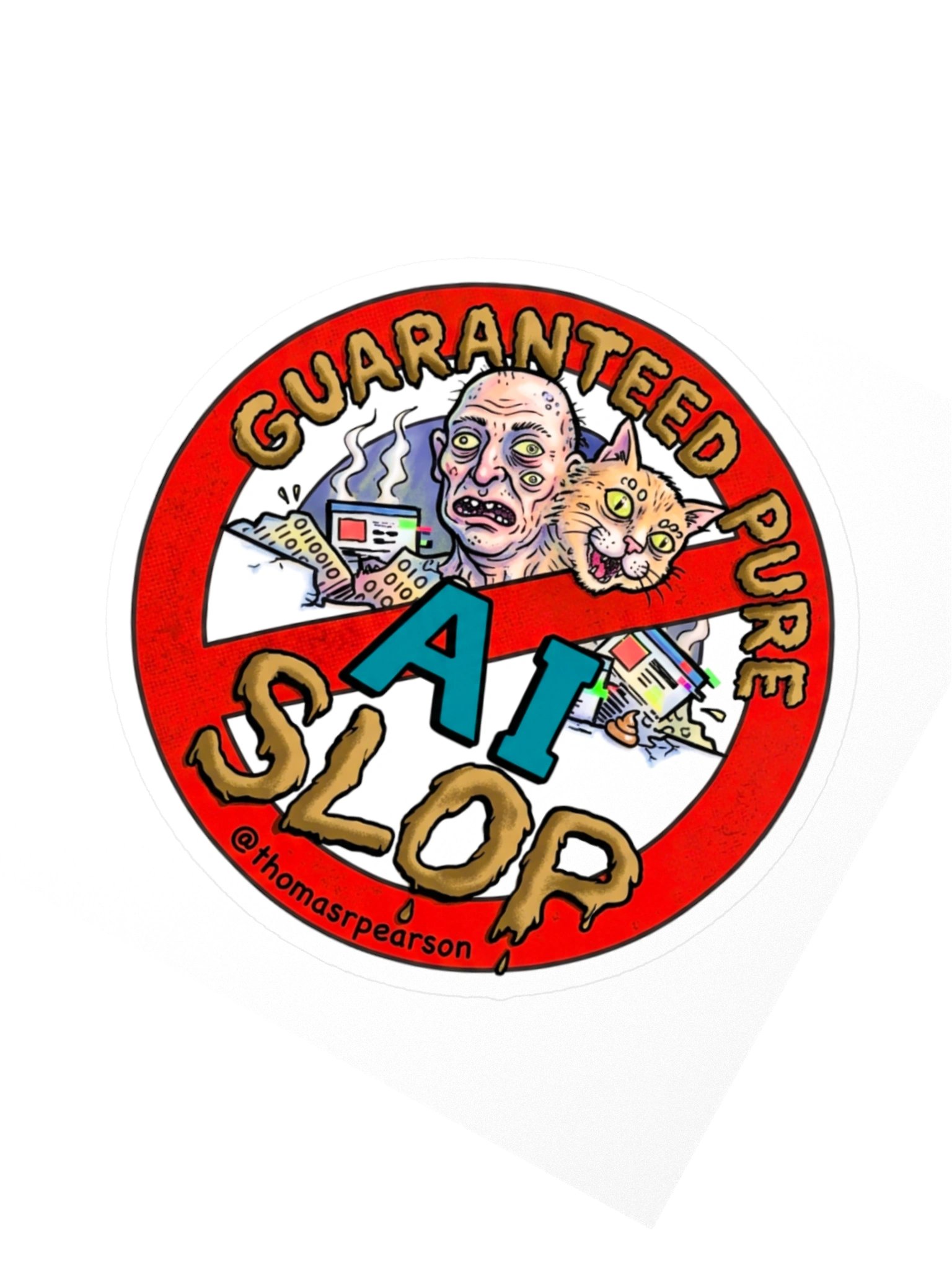 Guaranteed Pure AI SLOP | Vinyl Sticker product image (2)