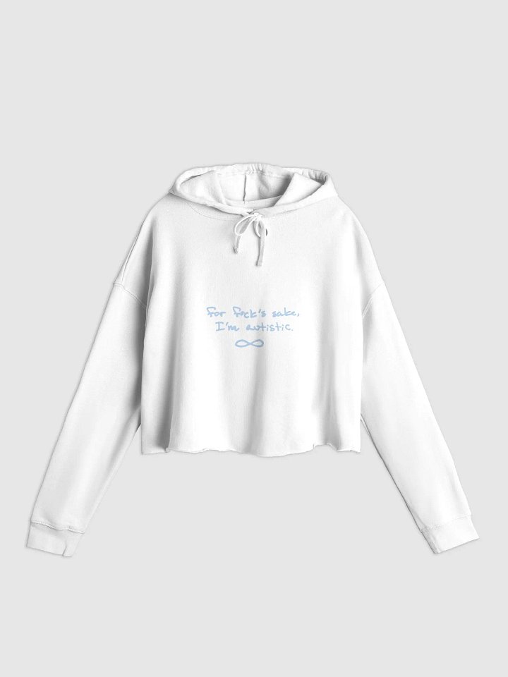 FFS, I'm autistic. (light-blue design) lightweight cropped hoodie product image (7)