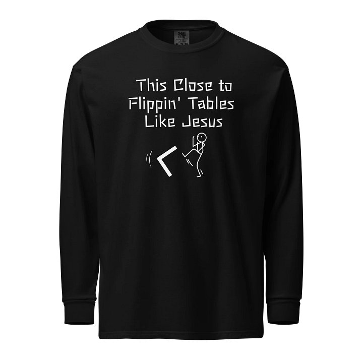 FLIPPIN' TABLES - LONG SLEEVE product image (1)