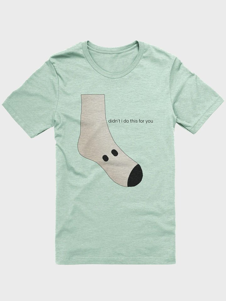 didn't i do it for you... product image (1)