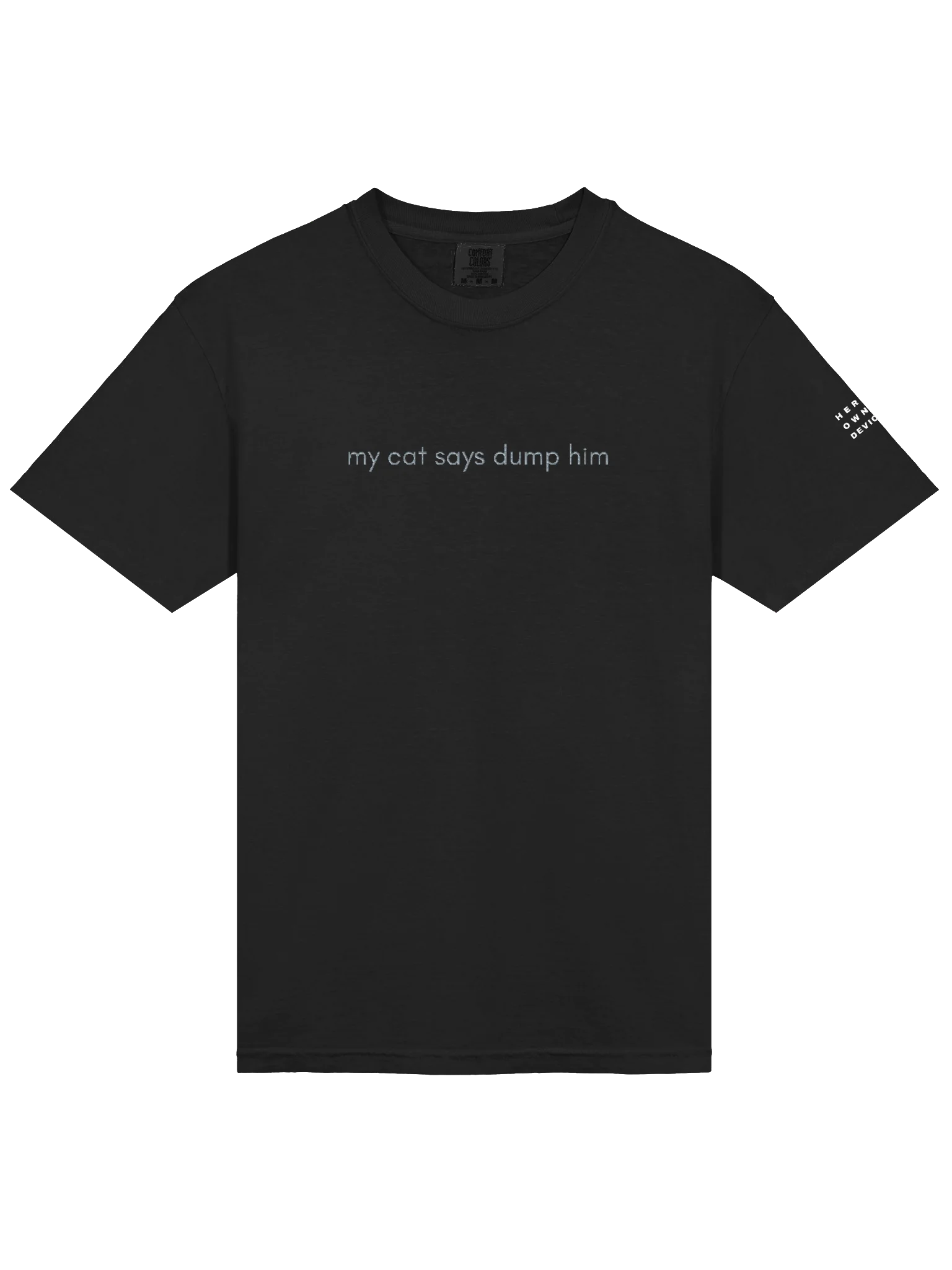 my cat says dump him t-shirt product image (1)