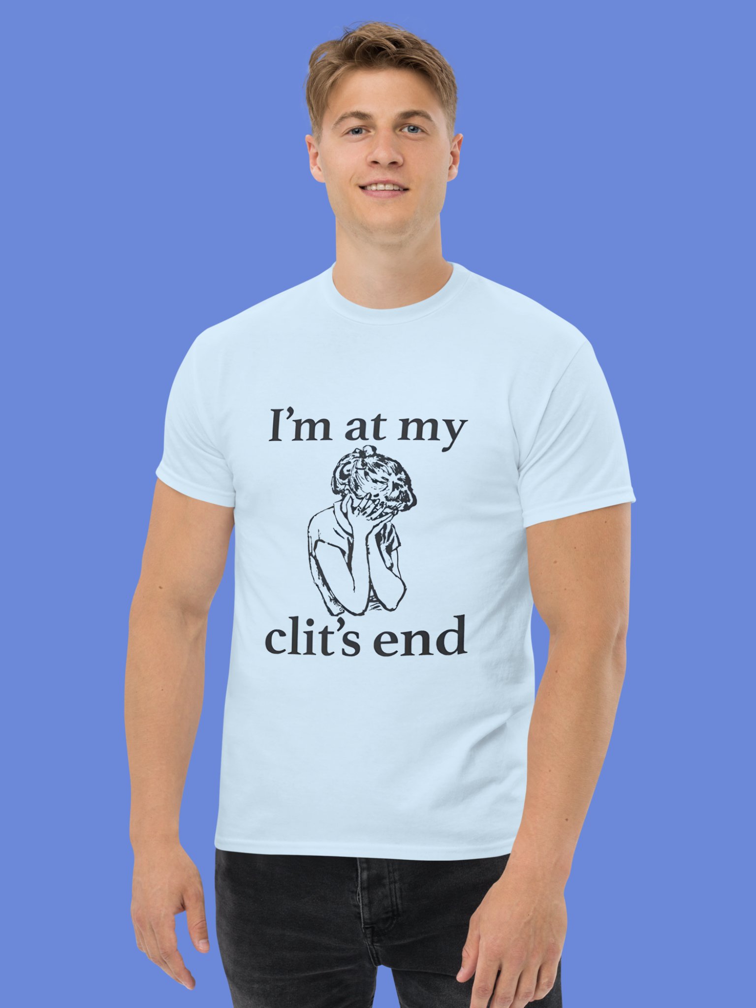 I’m At My Clit’s End Shirt product image (1)