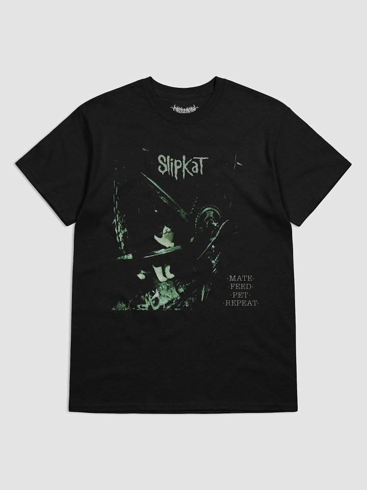Slipkat Mate Feed Pet Repeat TShirt product image (1)
