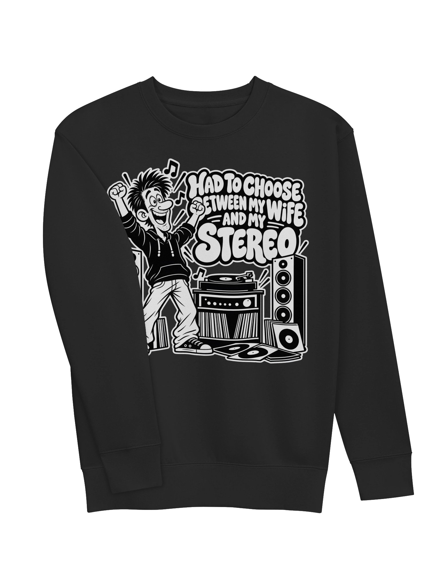 Had to Choose Between My Wife And My Stereo - Long Sleeve T-shirt product image (3)