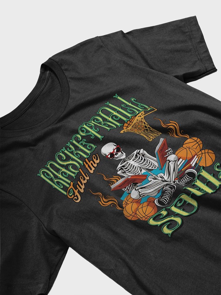 Basketball Fuel The Soul Skeleton T-Shirt product image (2)
