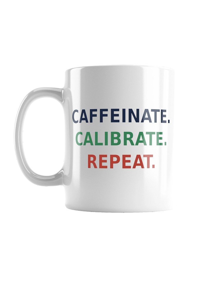 Caffeinate. Calibrate. Repeat. - White Lab Mug product image (2)