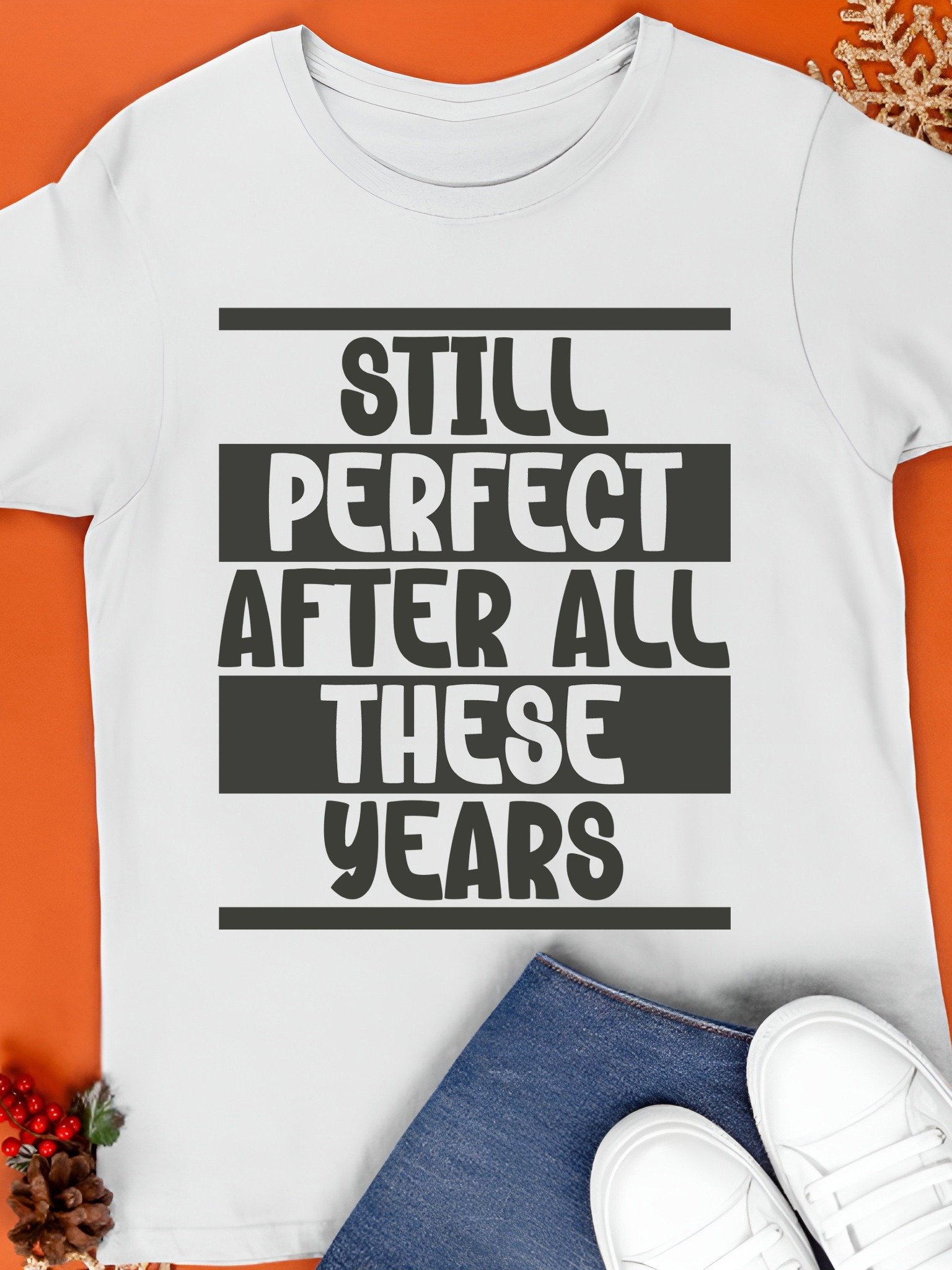 Still Perfect After All These Years Shirt product image (1)