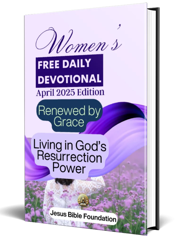 Women’s Free Daily Devotional April 2025 Edition: Renewed by Grace: Living in God’s Resurrection Power product image (1)