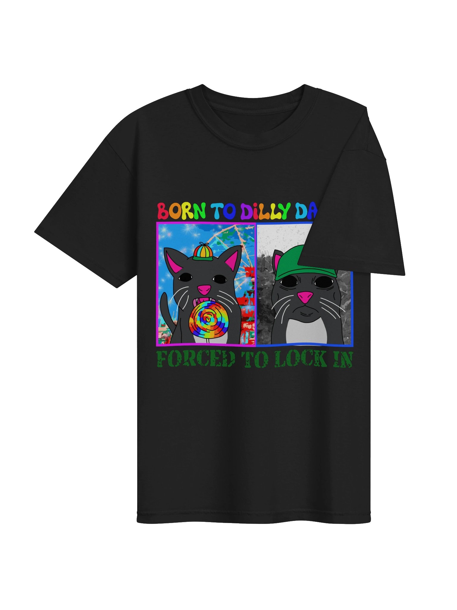 born to dilly dally, forced to lock in shirt product image (4)