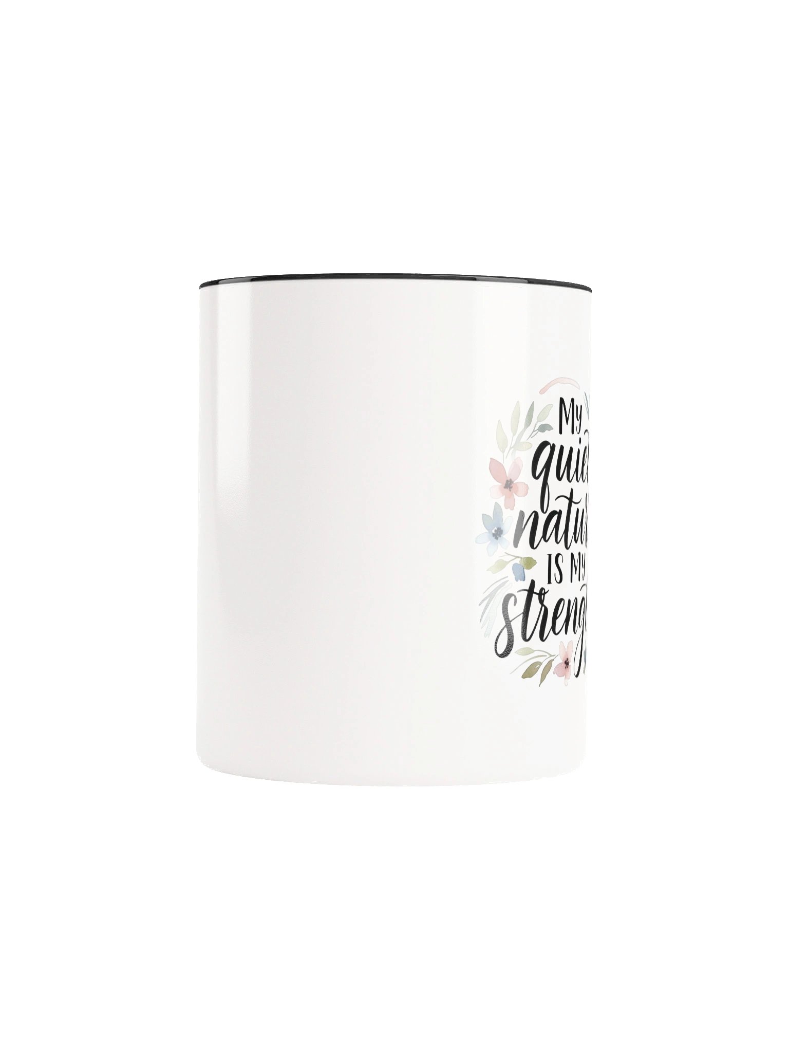 My Quiet Nature Is My Strength Ceramic Mug product image (9)